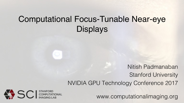 computational focus tunable near eye displays