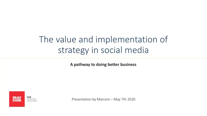 the value and implementation of strategy in social media