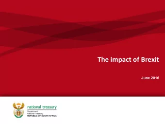 The impact of Brexit  June 2016  The immediate financial market reaction to Brexit has  been