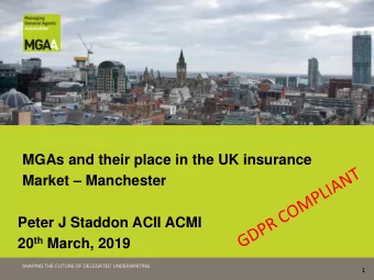 MGAs and their place in the UK insurance Market  Manchester  Peter J Staddon ACII ACMI  20