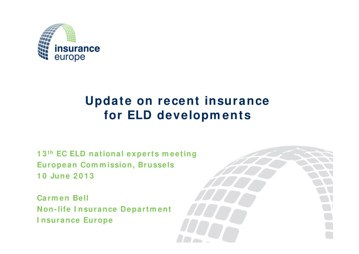 update on recent insurance for eld developm ents