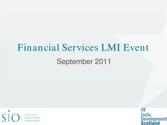 Financial Services LMI Event  September 2011  About SIO   Founded by industry in 2001   Trade