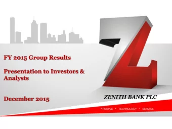 FY 2015 Group Results  Presentation to Investors &amp;  Analysts  ZENITH BANK PLC  December 2015