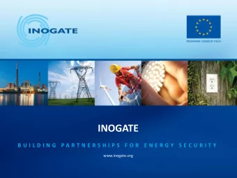 INOGATE  B U I L D I N G  P A R T N E R S H I P S  F O R  E N E R G Y  S E C U R I T Y