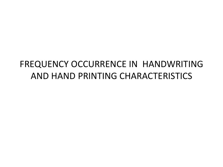 frequency occurrence in handwriting and hand printing