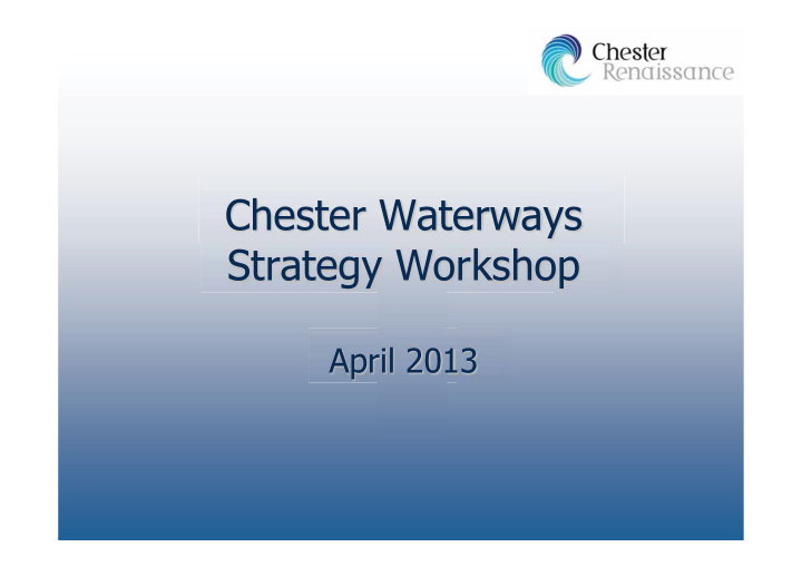 chester waterways strategy workshop