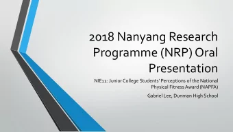 Programme (NRP) Oral  Presentation  NIE12: Junior College Students Perceptions of the National