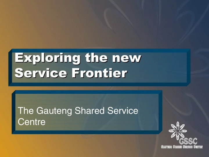 exploring the new exploring the new service frontier