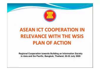 ASEAN ICT COOPERATION IN ASEAN ICT COOPERATION IN RELEVANCE WITH THE WSIS RELEVANCE WITH THE WSIS