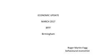 BFFF  Birmingham  Roger Martin-Fagg  behavioural economist  Mainstream vv Behavioural Economists