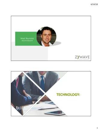 TECHNOLOGY:  1  6/14/18  EFFICIENCY  GROW FASTER  RETENTION  800 BROKERS  nationwide responded  2