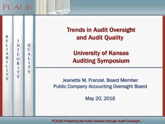 Trends in Audit Oversight  and Audit Quality  I  Q  N  U  T  University of Kansas  A  E  L