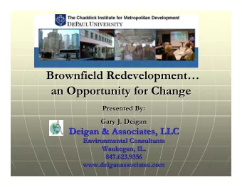 Brownfield Redevelopment    Brownfield Redevelopment  an Opportunity for Change  an