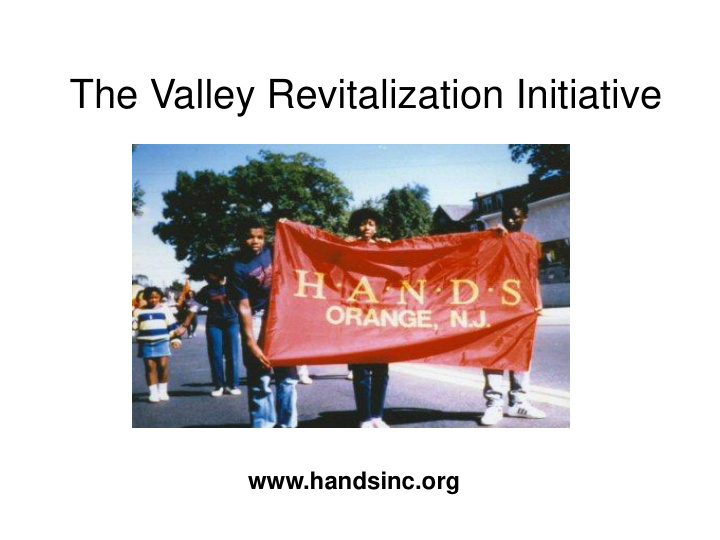 the valley revitalization initiative