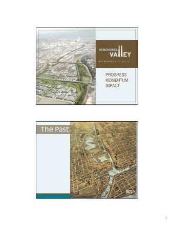 The Past  1  A Great Business Location  for 210 Years  and  Counting!  2  1996,  Wisconsin