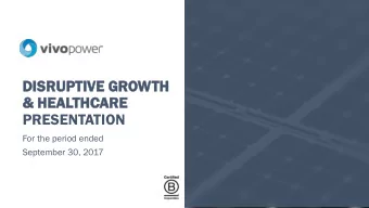 DISR  ISRUP  UPTIVE  TIVE GROWTH  &amp; H  &amp; HEAL  ALTHCARE  ARE  PRESENTATION  For the period