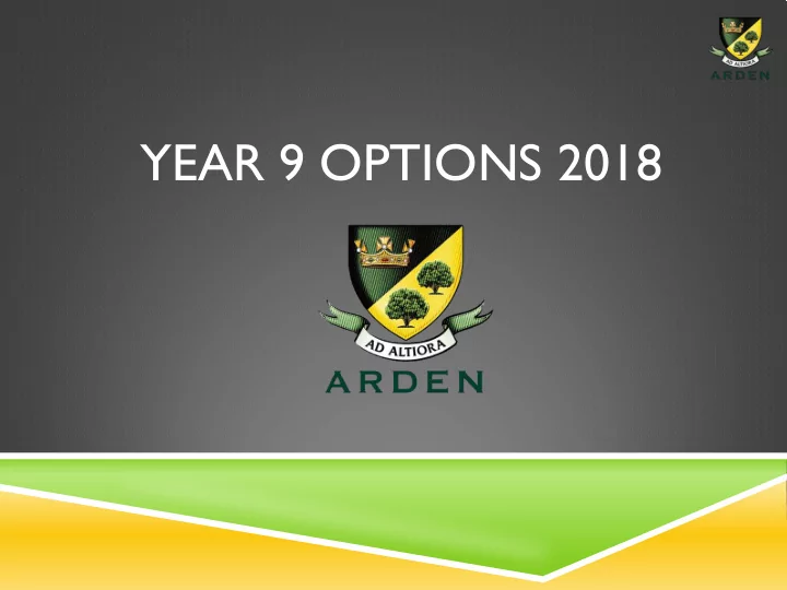 year 9 options 2018 qualifications there are two main