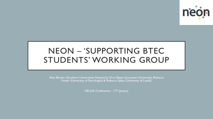 neon supporting btec students working group