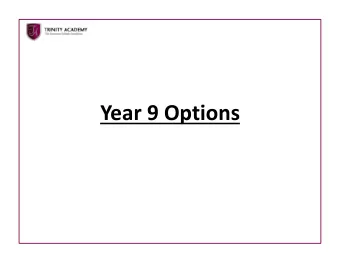 Year 9 Options  Preparing for Success  The purpose of this session is to explain the  following:
