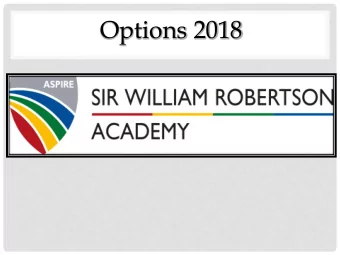Options 2018 QUALIFICATIONS  - NEW GCSE  Are now Graded 1 to 9  Mostly single tiered