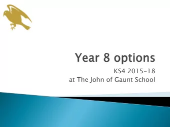 KS4 2015-18  at The John of Gaunt School  Reduces drift  Longer time to study the