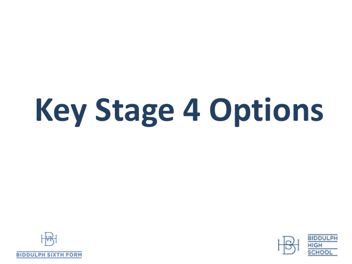 key stage 4 options the process