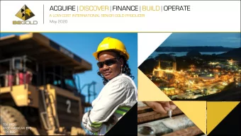 ACQUIRE | DISCOVER | FINANCE | BUILD | OPERATE  ACQUIRE | DISCOVER |  FINANCE | BUILD | OPERATE  A