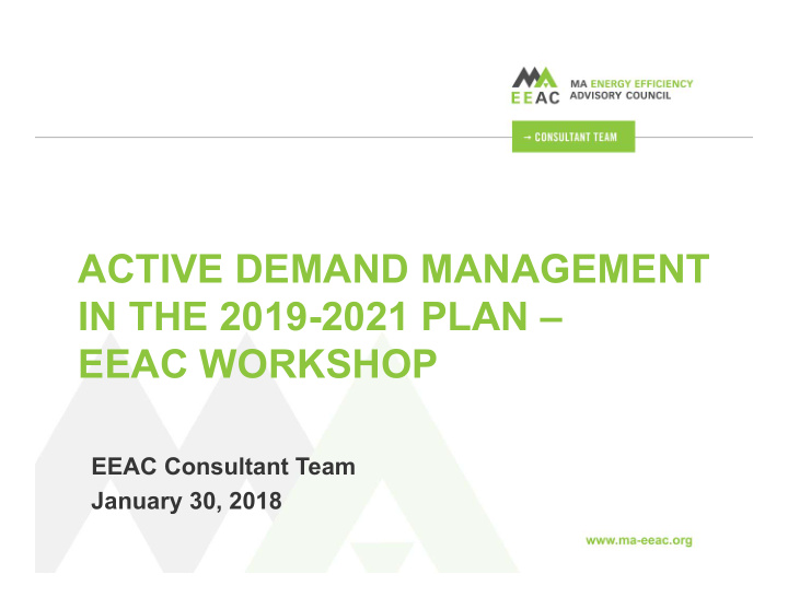 active demand management in the 2019 2021 plan eeac