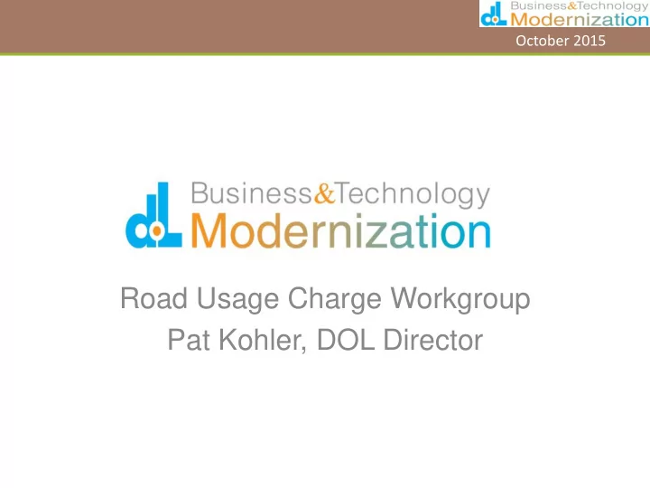 road usage charge workgroup pat kohler dol director
