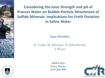 Considering the Ionic Strength and pH of  Process Water on Bubble-Particle Attachment of  Sulfide