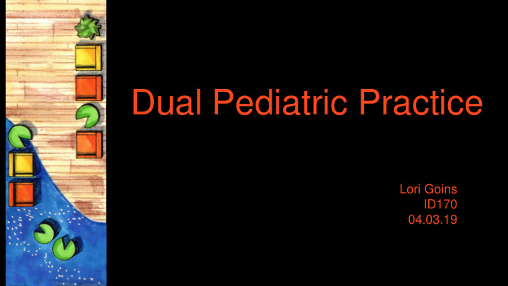 dual pediatric practice