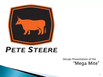 Mega Mite  1  Benjamin Gifford (Team Leader)  Aaron Bartel (Design, Safety)  Dustin