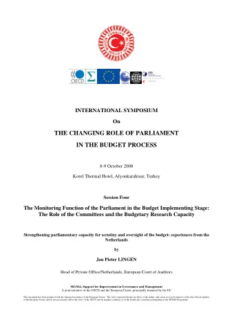 THE CHANGING ROLE OF PARLIAMENT  IN THE BUDGET PROCESS 8-9 October 2008  Korel Thermal Hotel,