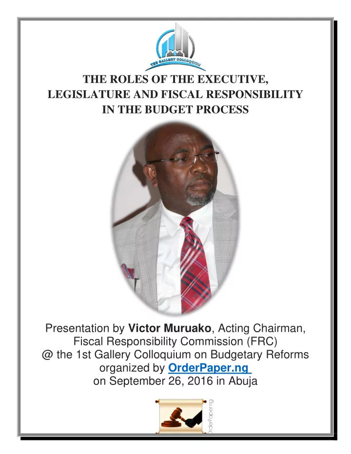the roles of the executive legislature and fiscal