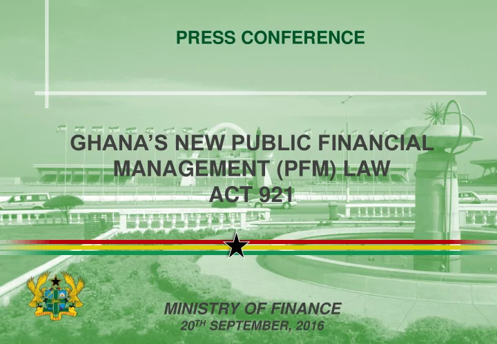 ghana s new public financial management pfm law act 921
