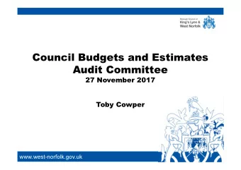 Council Budgets and Estimates  Audit Committee  27 November 2017  Cllr Nick Daubney, Leader and