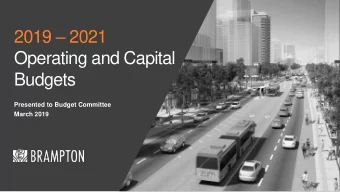 2019  2021  Operating and Capital  Budgets  Presented to Budget Committee  March 2019  1  Our