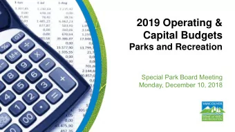 Capital Budgets  Parks and Recreation  Special Park Board Meeting  Monday, December 10, 2018