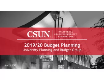2019/20 Budget Planning  University Planning and Budget Group  May 23, 2019  Discussion Topics  1