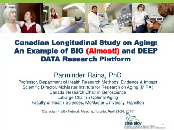 Ca  Cana  nadia  dian  n Lo  Long  ngitu  itudin  dinal  al St  Stud  udy  y on  on Ag  Aging  ing: