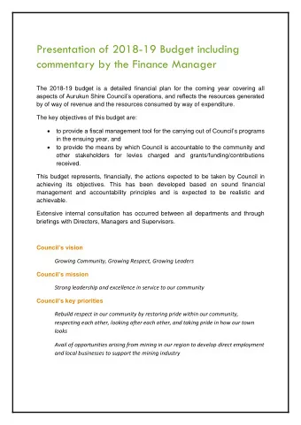 Presentation of 2018-19 Budget including  commentary by the Finance Manager  The 2018-19 budget is