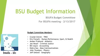 BSU Budget Information  BSUFA Budget Committee  For BSUFA meeting - 2/13/2017  Budget Committee