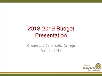2018-2019 Budget  Presentation  Chemeketa Community College  April 11, 2018  2  Budget Publications