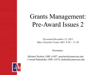 Pre-Award Issues 2  Presented December 13, 2012 Mary Graydon Center 4&amp;5, 9:30  11:30