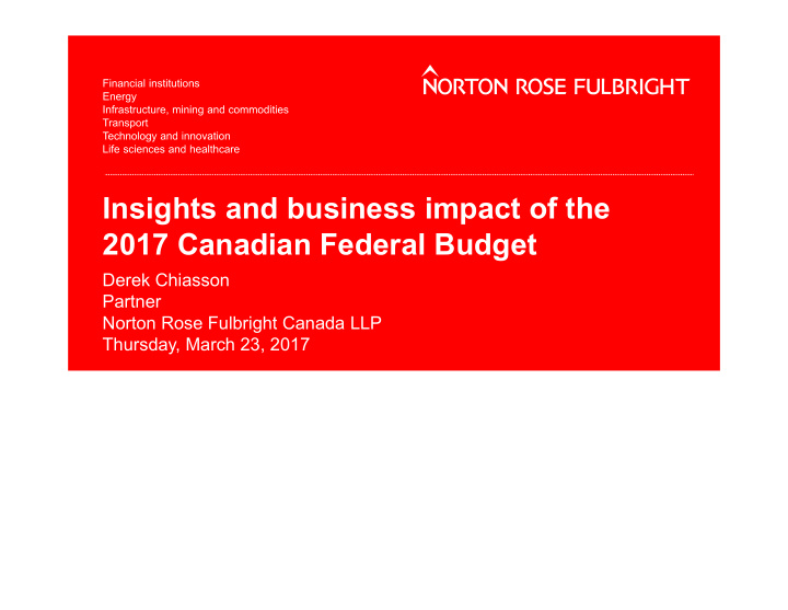 insights and business impact of the 2017 canadian federal