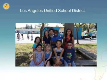 Los Angeles Unified School District  1  Table of Contents   Summary   Budget  2  Summary  3