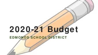 2020-21 Budget  EDM ON DS SCH OOL DI ST RI CT  What is a budget?  A plan at a point in time