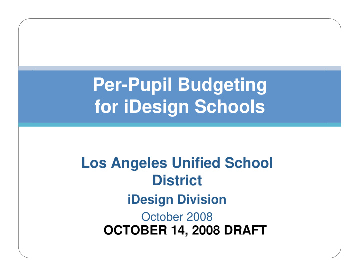 per pupil budgeting for idesign schools