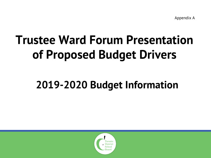 trustee ward forum presentation of proposed budget drivers