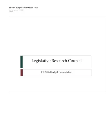 Legislative Research Council FY 2016 Budget Presentation New Director __________ Legislative _